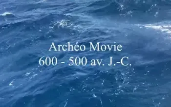 Archéo Movie : 600 - 500  av. J.C.