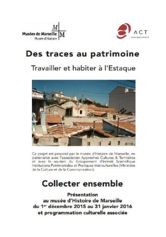 Affiche de l'exposition Des Traces Au Patrimoine. Travailler et habiter à l'Estaque.