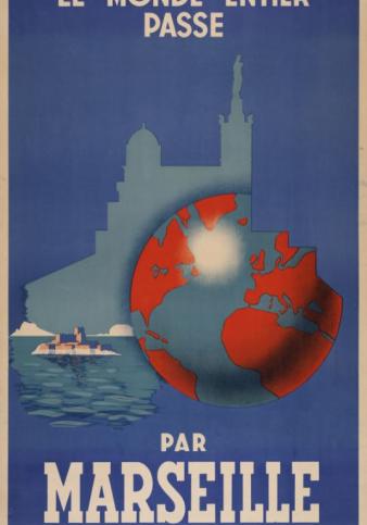 Affiche "Le monde entier passe par Marseille"